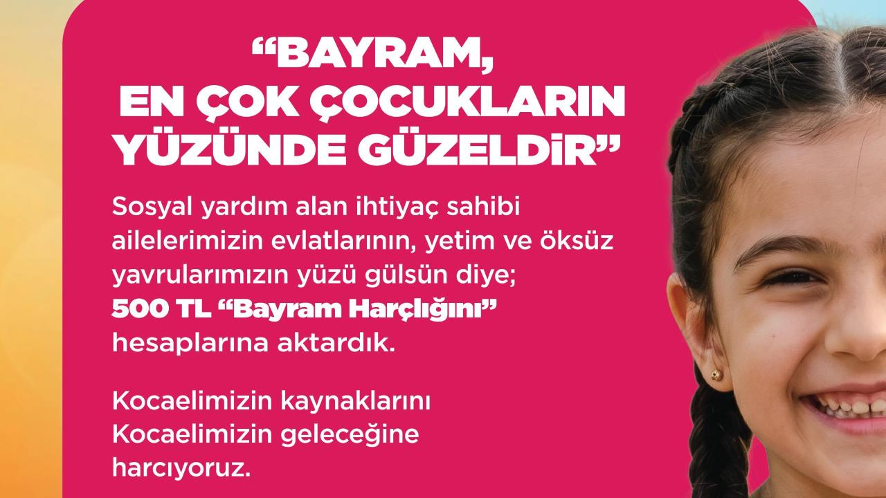 26 bin 500 çocuğa Büyükşehir’den bayram harçlığı
