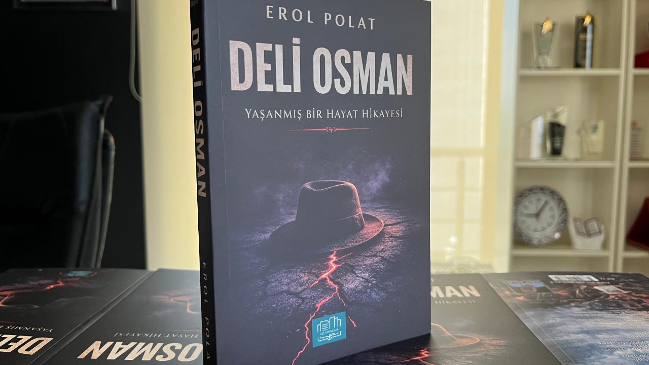 Gazeteci Erol Polat'ın ''Deli Osman'' adlı romanı çıktı